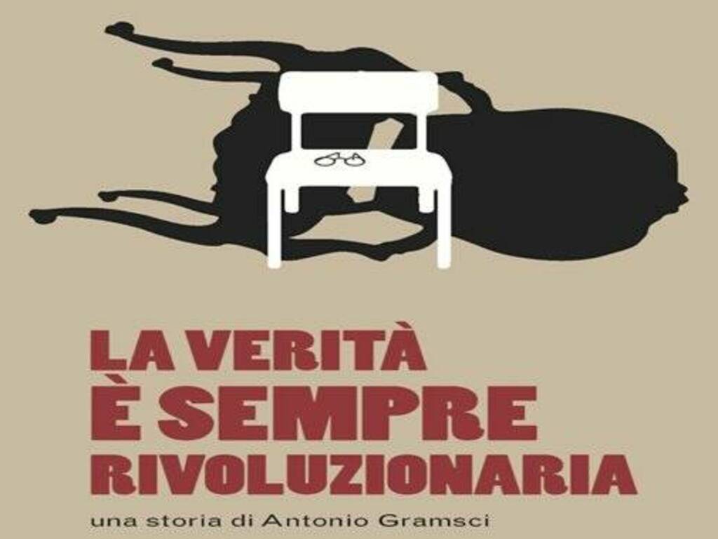 Oristano - Gramsci la verità rivoluzionaria EVIDENZA