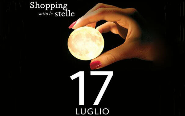 Shopping sotto le stelle 17 luglio