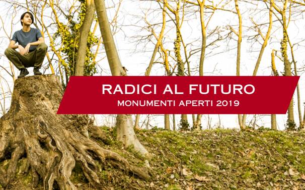 Monumenti aperti 2019 - radici al futuro