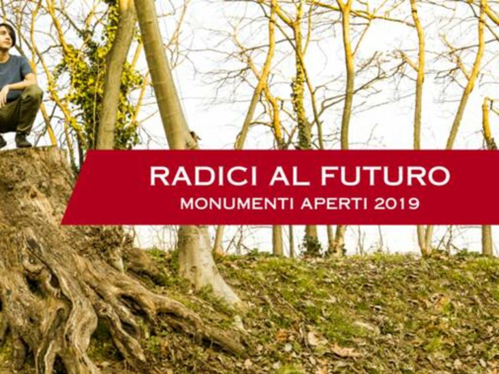 Monumenti aperti 2019 - radici al futuro