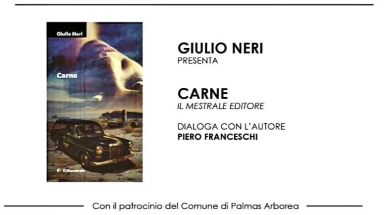 Presentazione ultimo libro "Carne" di Giulio Neri 