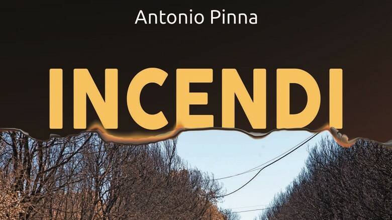 La copertina di Incendi di Antonio Pinna